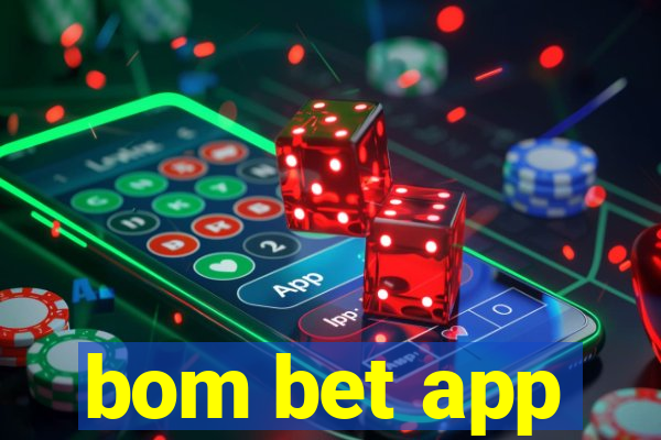 bom bet app